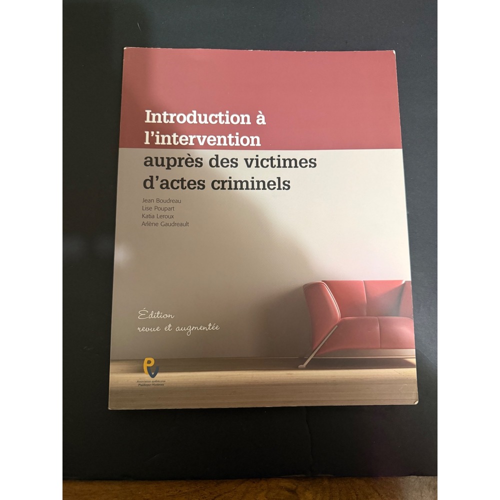 Introduction a l'intervention aupres des victimes d'actes criminels French Book